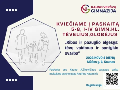 Kviečiame 5-8, I-IV gimn. kl. mokinių tėvus, globėjus į paskaitą!, nuotrauka 1